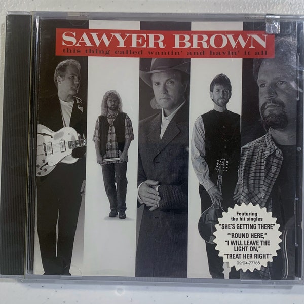 CD, Sawyer Brown, This Thing Called Wantin' And Havin' It All, Country, NEW, 1995 Release, Curb Records, 866758