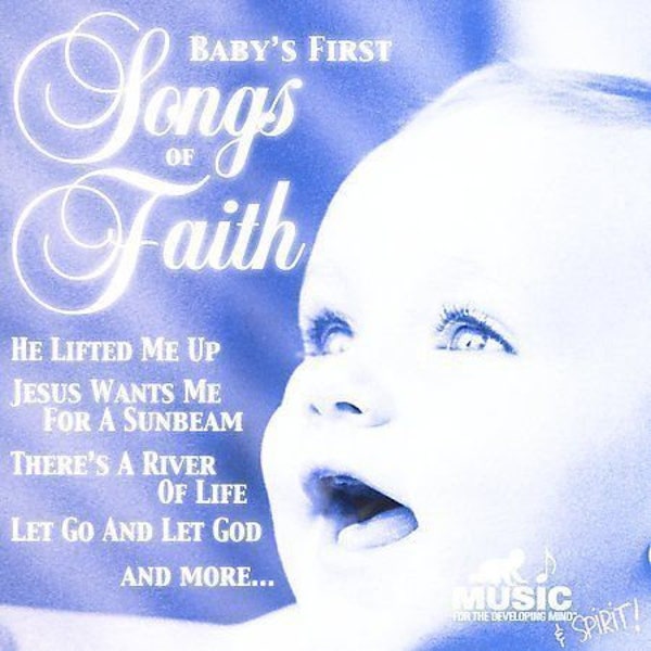 CD, Baby's First Songs of Faith, Music for the Developing Mind, 2001 Release, Religious, Pop Rock, Xian, CD779663