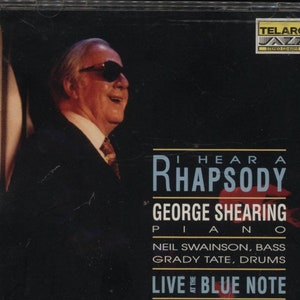 CD Jazz, George Shearing, I Hear a Rhapsody, Neil Swainson, Grady Tate, Telarc Records, 1992 Release, 331022