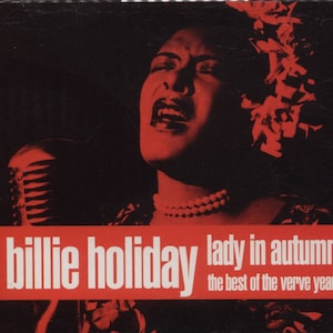 CD Billie Holiday – Lady In Autumn: The Best Of The Verve Years, 2 Disc Set, Over 2 Hours of Billie! CD806624
