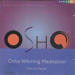 May include: A CD case with a purple and blue gradient background. The cover features the word "OSHO" in a stylized font, with orange and black circular designs. The text "Osho Whirling Meditation" and "Music by Deuter" are also visible.