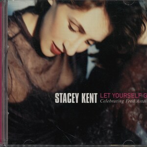 Stacey Kent - Let Yourself Go CD: Fred Astaire Jazz Tribute - 2000 Release