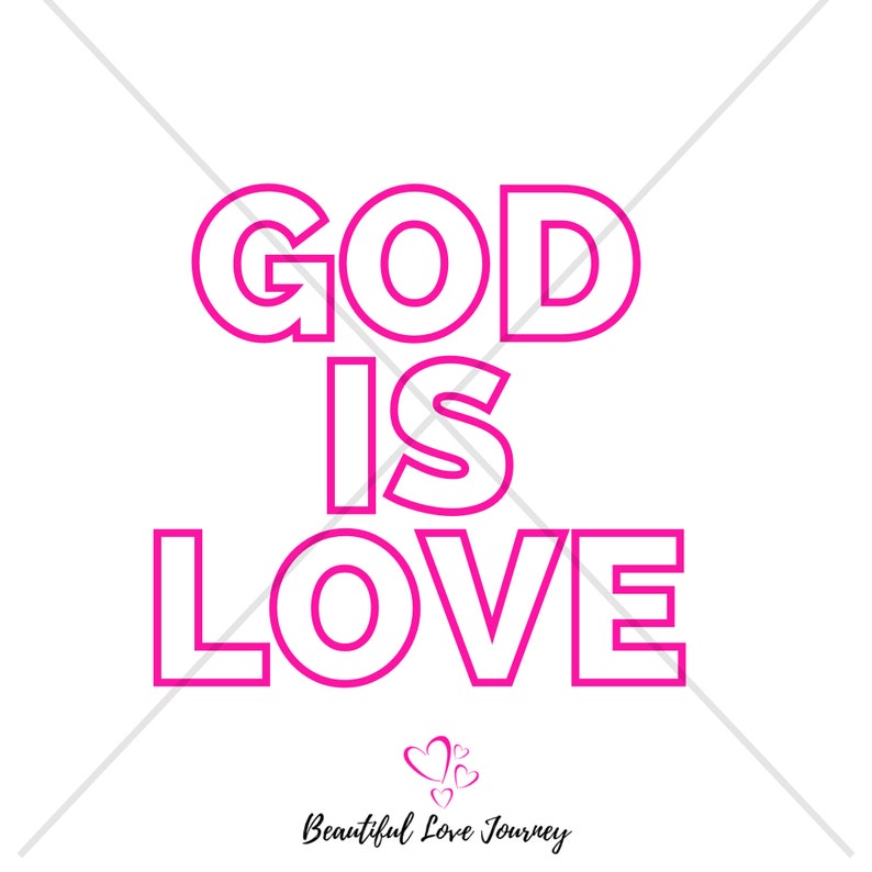 Download God Is Love svg & jpg Display color JPG ONLY Christian quote | Etsy