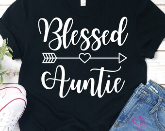 Blessed Auntie SVG,Instant Download,Blessed svg, Auntie tshirt file, Aunt svg file, Gift for aunts, Cutting file for Silhouette or Cricut