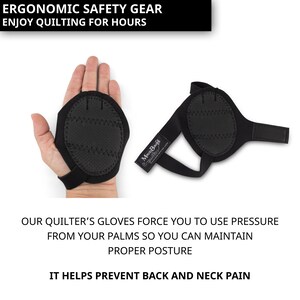 May include: A pair of black quilting gloves with a padded palm and adjustable wrist strap. The gloves are designed to help quilters maintain proper posture and prevent back and neck pain. The text "Monia Boni Quilter" is printed on the strap.