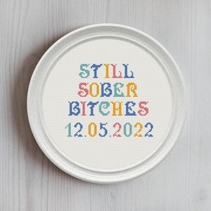 Sober Date Gift DIY Cross stitch pattern Custom Sober Anniversary Gift, 1 Year Sober Gift for Women, Funny cross stitch Digital download image 2