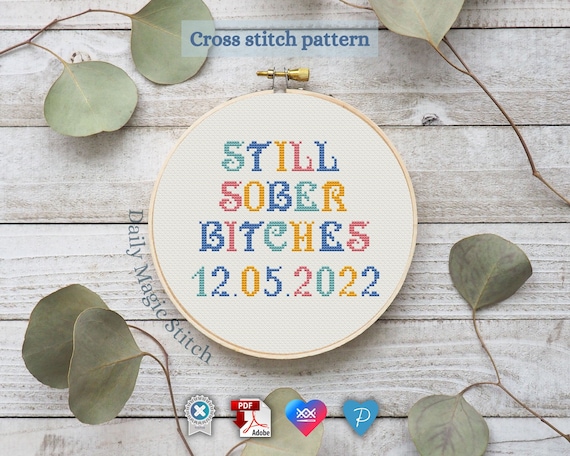 Sober Date Gift DIY Cross stitch pattern Custom Sober Anniversary Gift, 1 Year Sober Gift for Women, Funny cross stitch Digital download