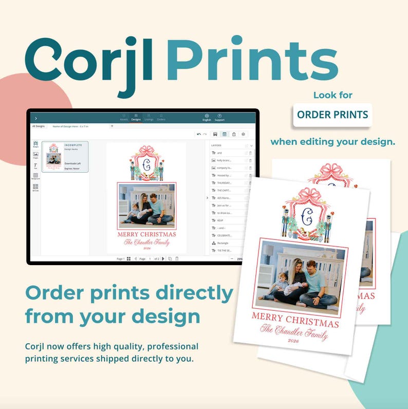 May include: A digital interface showing Corjl Prints with the text Order Prints. The design features a Christmas card template with a family photo, a crest with a letter C, nutcrackers, and the text Merry Christmas The Chandler Family 2020.