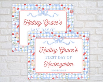 May include: Two blue and white gingham signs with red accents. The top sign says "Hadley Grace's Last Day of" and the bottom sign says "Hadley Grace's First Day of Kindergarten 2024-2025".