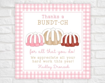 Printable Teacher Appreciation Gift Tag, Bundt Cake Gift Tag, Thanks a Bundt Cake Tag, Teacher Appreciation Week, Appreciation Tag Template