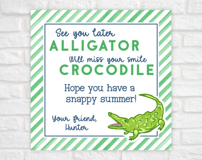Printable End of School Gift Tags for Class, See You Later Alligator Tag, Last Day of School Gift for Students, Summer Alligator Favor Tag