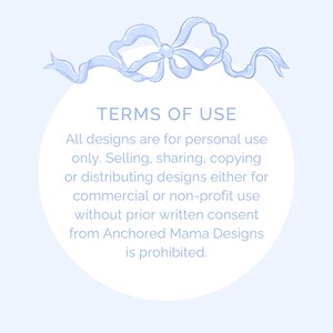 May include: A light blue watercolor bow adorns the top of a white circle against a light blue background. The text "TERMS OF USE" is centered above a list of usage restrictions. The text states that designs are for personal use only.
