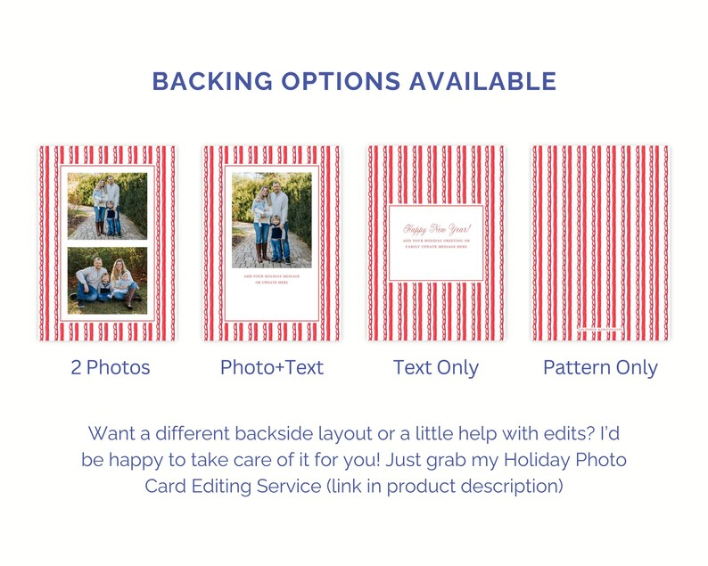 May include: Four rectangular card backing options featuring a red and white vertical striped pattern. The options include a layout with two photos, one photo with text, a text-only layout, and a plain striped pattern. The text reads BACKING OPTIONS AVAILABLE.