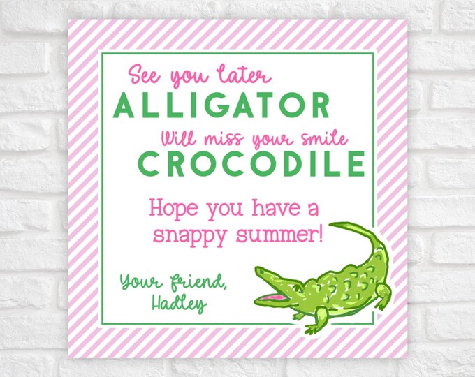 Printable End of School Gift Tags for Class, See You Later Alligator Tag, Last Day of School Gift for Students, Summer Alligator Favor Tag