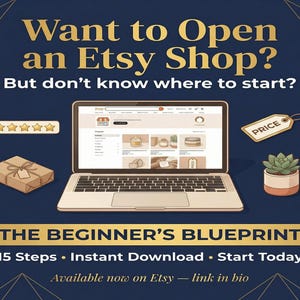 以下が含まれることがあります： Etsyショップの開設を促進するイラスト。Etsyのインターフェースを表示するラップトップ、ギフトボックス、値札、植物が描かれています。「Want to Open an Etsy Shop?」と「THE BEGINNER'S BLUEPRINT」というテキストが含まれています。