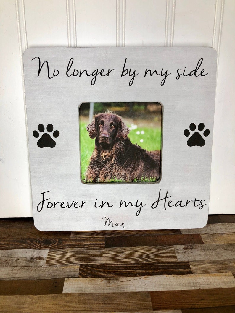 Pet Loss Memorial Picture Frame No Longer by My Side Forever Etsy
