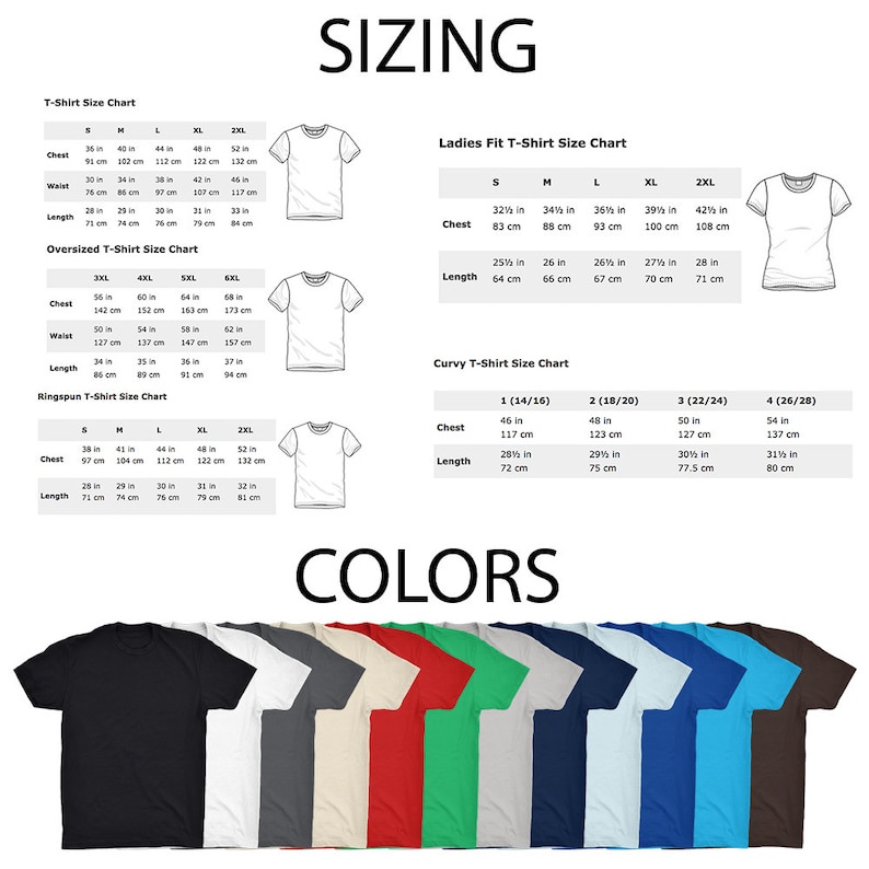 May include: T-shirt sizing chart with measurements in inches and centimeters. The chart includes sizes for regular, oversized, ladies fit, curvy, and ringspun t-shirts. The chart also includes a color chart with 10 different colors.