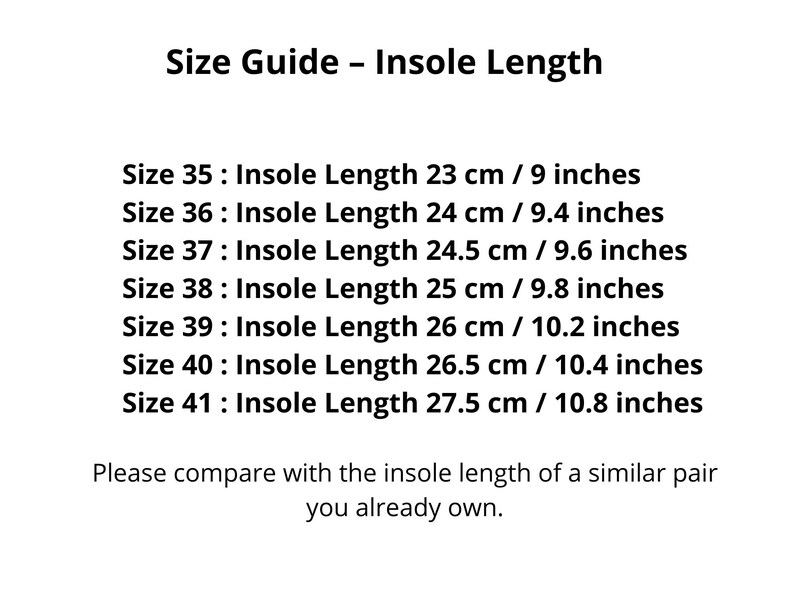 May include: A size guide for shoe insoles, with measurements in both centimeters and inches. Sizes range from 35 (9 inches, 23 cm) to 41 (10.8 inches, 27.5 cm). The text advises comparing with a similar pair.