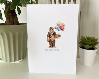 Birthday Card -  Star Wars - Star Wars Card - Happy Birthday - Birthday - Chewbacca - Pun Birthday Card