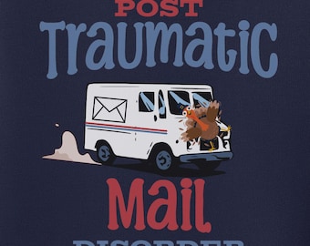 Puede incluir: Sudadera azul marino con un gráfico de camión de correo blanco y el texto "Post Traumatic Mail Disorder".