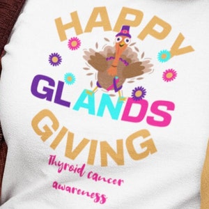 Happy Glandsgiving Thyroid Cancer Awareness Shirt