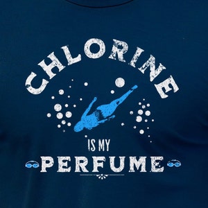 Chlorine Is My Perfume| Swim Gift | T-Shirt | Swim Tshirt | Swimming Shirt | Future Swimmer T-Shirt | Swim T-Shirt