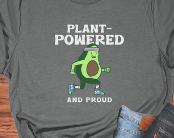 Funny Vegan T-Shirt: Plant Powered Avocado Tee