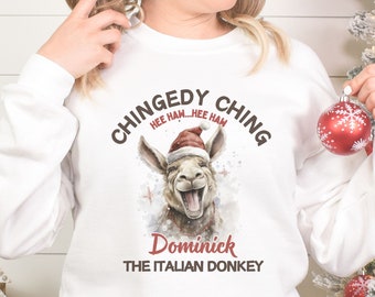 Dominick the Italian Christmas Donkey Sweatshirt, Buon Natale, Donkey sweatshirt, Christmas in Italy, Italian Christmas Gift, Chingedy Ching