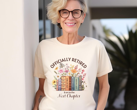 Retirement Shirt, Officially Retired, Retirement Gifts, Retirement Gifts For Women, Retired Shirt, UNISEX Retired Shirt, Retirement T-shirt