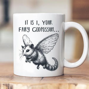 Retro Possum Tmug, Vintage possum Mug, Possum Meme Mug, Funny Possum mug, Trash Panda Mug,  It is I your fairy godpossum, opossum 90s mug