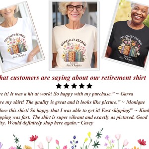 May include: Three people are wearing t-shirts with the text "Officially Retired" and a stack of books with the text "On to the Next Chapter". The shirts are white, black, and beige. The text is in a black font.
