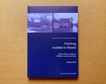 Nürnberg – Stadtbild im Wandel, Jahrbuch 2018