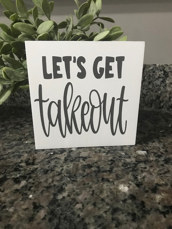 Let's Get Takeout Kitchen Sign Funny Kitchen Sign 