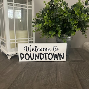 Welcome to poundtown small wood sign, master bedroom sign, funny newlyweds gift, couple bedroom sign