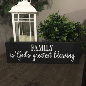 Religious family sign, Family is God Greatest Blessing, wood sign, farmhouse sign, wall gallery, religious sign, family sign, gift, 5.5 x 30