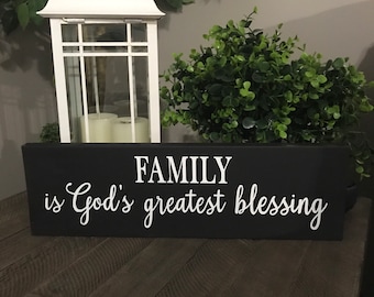 Religious family sign, Family is God Greatest Blessing, wood sign, farmhouse sign, wall gallery, religious sign, family sign, gift, 5.5 x 30