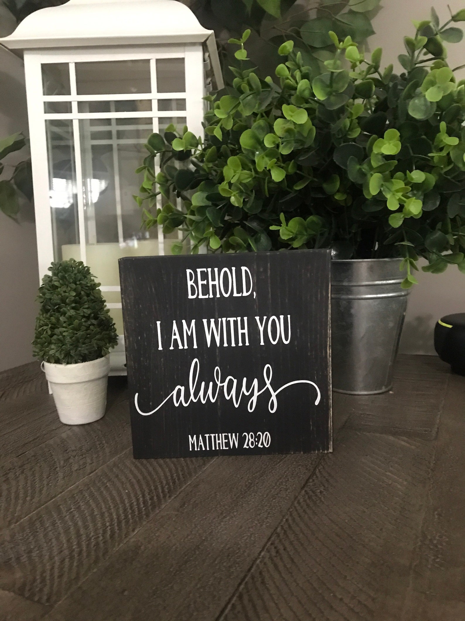 Behold I Am With You Always, Sign, Small, Mini, Shelf Decor Sign ...