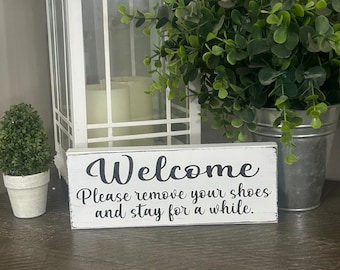 Welcome remove shoes stay awhile sign, entryway decor, airbnb decor, choose colors and style