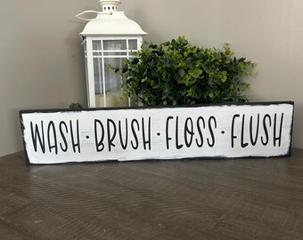 Wash Brush Floss Flush Wood Sign, Distressed Bathroom Decor
