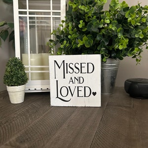 Miss and loved block sign, bereavement, memorial sign, in memory of, memory wall, loss of loved one, grieving sign, memorial plaque