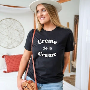 Camiseta Creme de la Creme, camiseta Creme de la Creme, camiseta de París, camiseta divertida para mujer, regalo para ella, camiseta para mamá, camiseta para mujer, camiseta Creme, camiseta