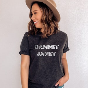 Dammit Janet Shirt, Rocky Horror Picture Show, Funny T Shirt, Funny Shirt, Funny Sayings Shirt, Funny Womens Shirts, Funny Gift for Her, Tee
