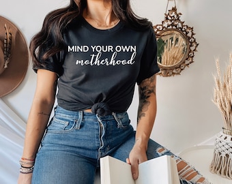 Occupez-vous de votre chemise de maternité, chemise maman, chemise drôle, t-shirt maman, cadeau drôle pour maman, cadeau drôle pour ami, chemise dictons drôles, mère