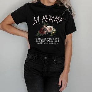 La Femme Shirt, Beth Dutton Quote, Beth Dutton, La Femme, Yellowstone Inspired, French Shirt, Band T Shirt, Band Tee, Edgy Shirt, Womens Tee