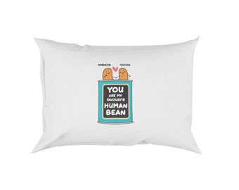 Personalised Name You Are My Favourite Human Bean Novelty Soft Pillowcase Pillow Case Cover Novelty Gift Bedroom Bed Decoration