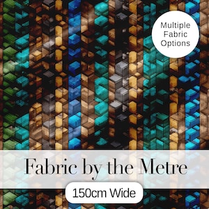 May include: Fabric featuring a geometric cube design in brown, teal, blue, and grey. The fabric is labelled "Fabric by the Metre" and is 150cm wide. The image also includes the text "Multiple Fabric Options".