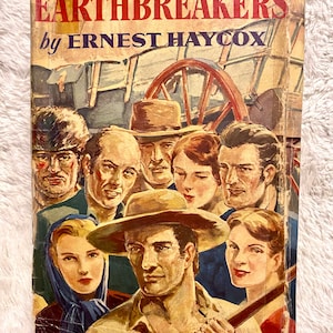 Vintage Book 1952 The Earthbreakers by Ernest Haycox