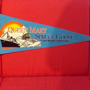 Queen Mary and Spruce Goose Souvenir Pennant