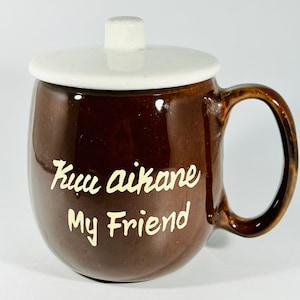 Vintage Kavacraft My Friend Kuu Aikane Hawaii Souvenir Mug
