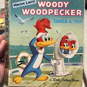 1961 Woody Woodpecker takes a Trip Little Golden Book